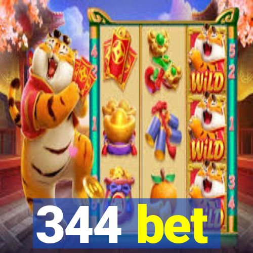 344 bet